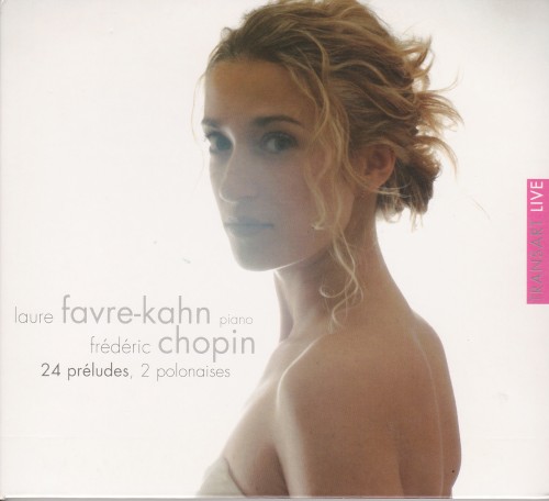 Laure Favre-Kahn, Frédéric Chopin – 24 Préludes, 2 Polonaises