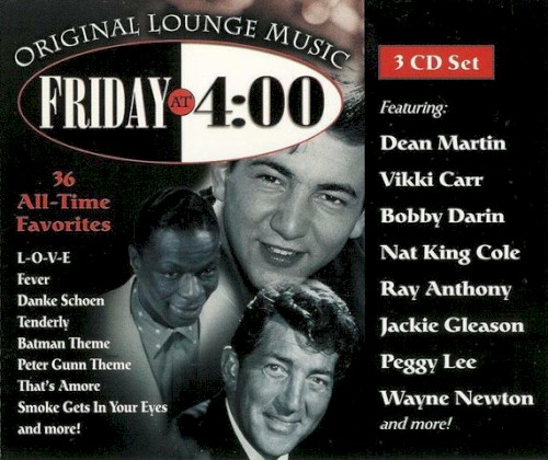 Friday At 4:00 - Original Lounge Music - 36 All-Time Favorites