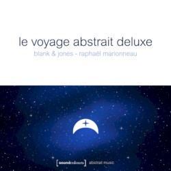 Le Voyage Abstrait Deluxe