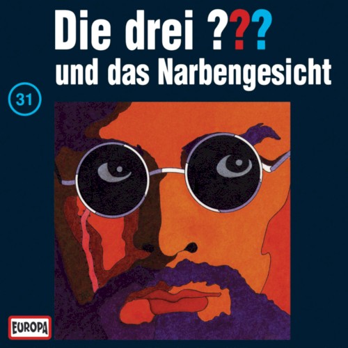 Die drei ??? 31: und das Narbengesicht