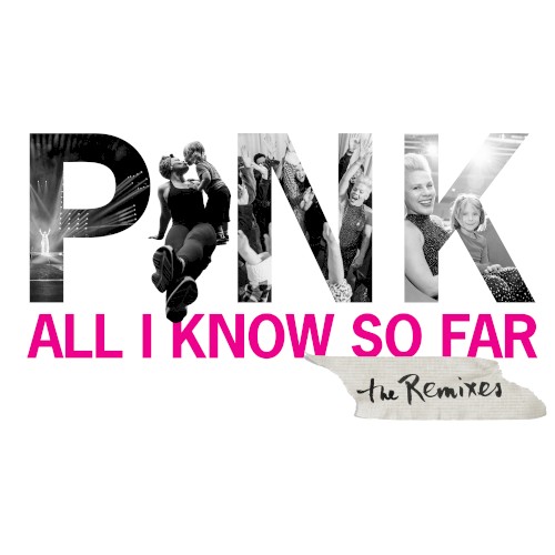 All I Know So Far (the remixes)