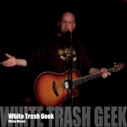 White Trash Geek