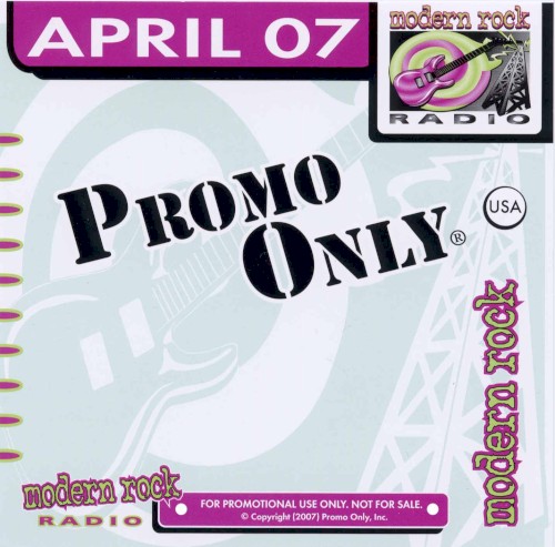 Promo Only: Modern Rock Radio, April 2007