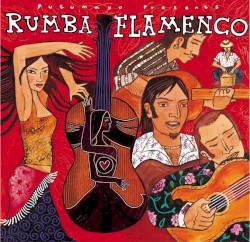 Putumayo Presents: Rumba Flamenco
