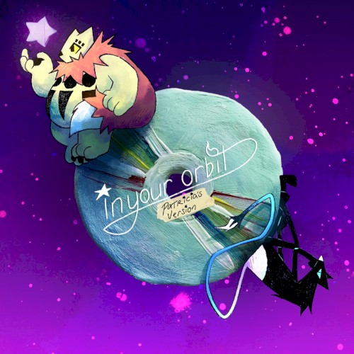 in your orbit (Patricia's Version)