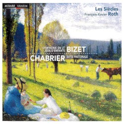 Bizet: Symphonie en ut majeur & Jeux d'enfants - Chabrier: Suite Pastorale