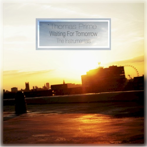 Waiting for Tomorrow (The Instrumentals)
