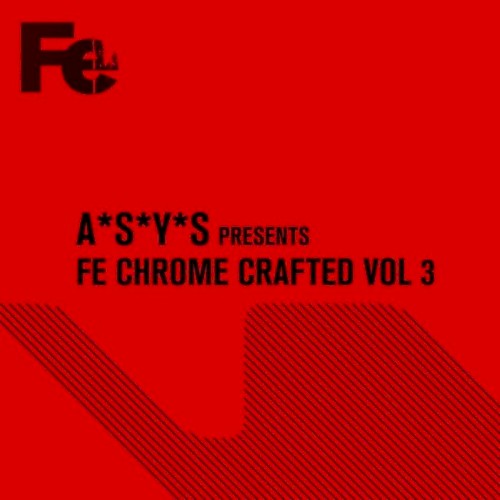 Fe Chrome Crafted Vol. 3