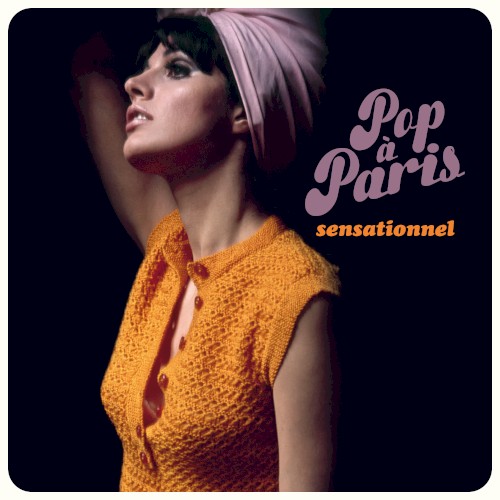 Pop à Paris - Sensationnel