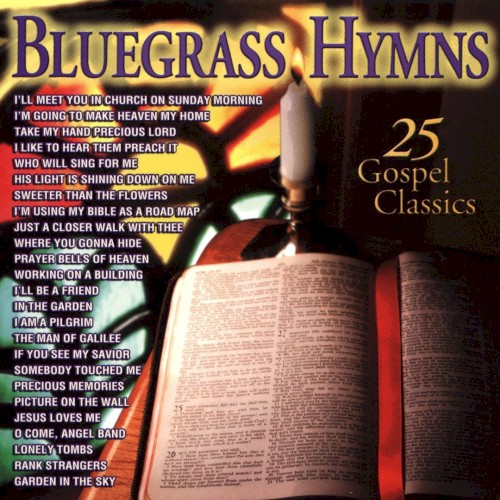 Bluegrass Hymns: 25 Gospel Classics
