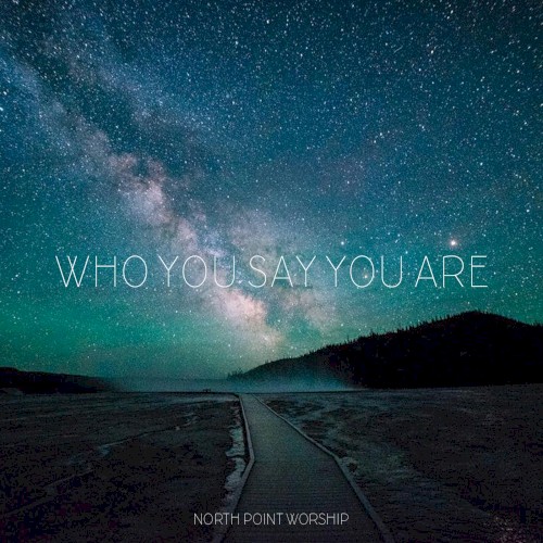 Who You Say You Are