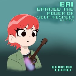 Bri Earned the Power of Self-Respect (the EP)