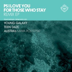 For Those Who Stay (Remixes)