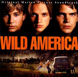 Wild America: Original Motion Picture Soundtrack