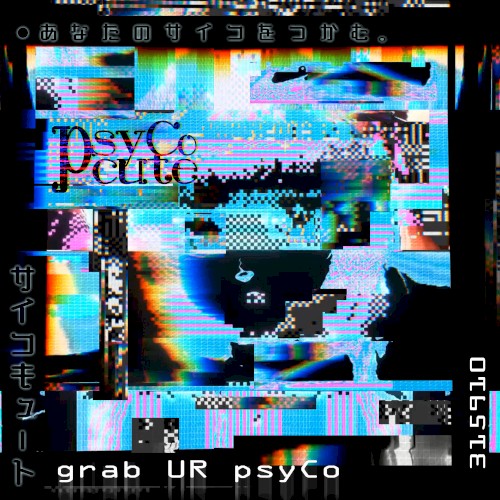 grab UR psyCo