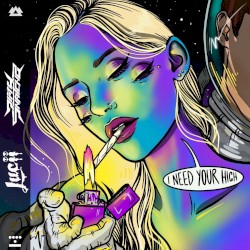 I Need Your High