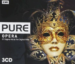 Pure Opera: 57 Original Hits by the Original Artists