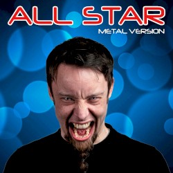All Star (Metal Version)