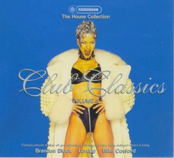 The House Collection: Club Classics, Volume 3