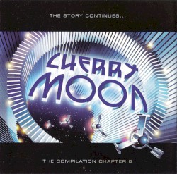 Cherrymoon: The Compilation, Chapter 8