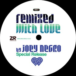 Remixed With Love by Joey Negro