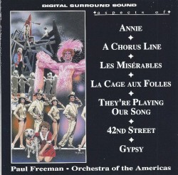 Aspects Of Annie, A Chorus Line, Les Miserables, La Cage Aux Folles, They're Playing Our Song, 42nd Street, Gypsy