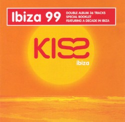 Kiss Ibiza 99