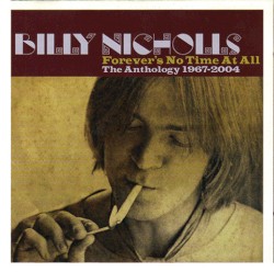 Forever’s No Time at All: The Anthology 1967-2004