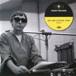 Night Walker: The Jack Nitzsche Story, Volume 3