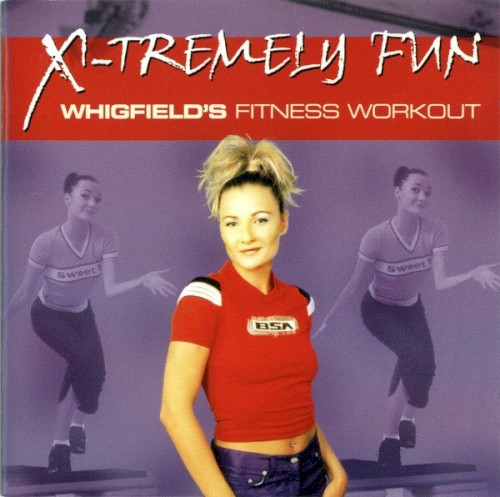X-Tremely Fun: Whigfield's Fitness Workout