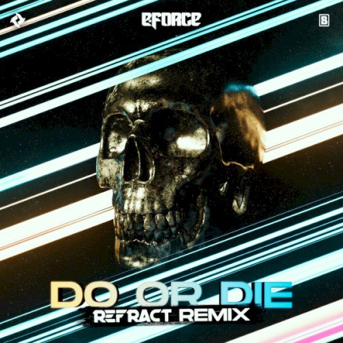 Do or Die (Refract remix)