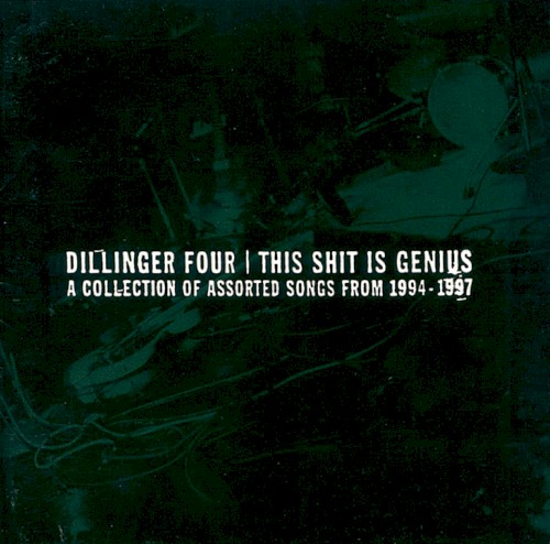 This Shit Is Genius: A Collection of Assorted Songs From 1994-1997