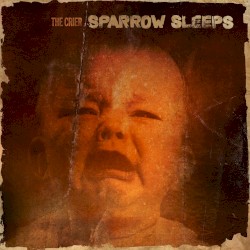 The Crier: Lullaby Renditions of Senses Fail Songs