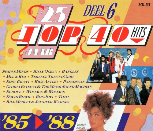 25 jaar Top 40 Hits, Deel 6: ’85‐’88