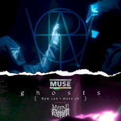 Ghosts (How Can I Move On)