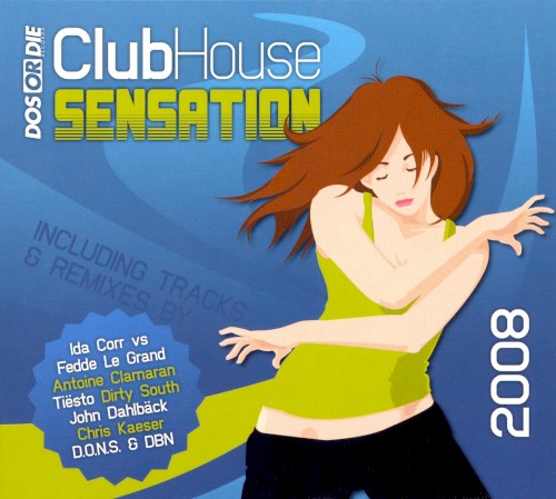 Club House Sensation