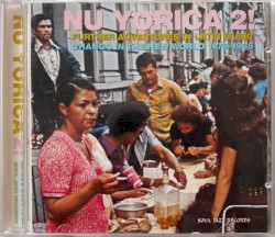 Nu Yorica 2! Further Adventures in Latin Music – Chango in the New World 1976–1985