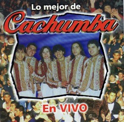 Lo mejor de Cachumba en vivo