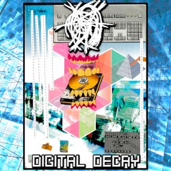 Digital Decay