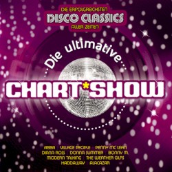 Die ultimative Chart Show: Die erfolgreichsten Disco Classics aller Zeiten