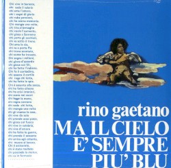 Ma il cielo è sempre più blu