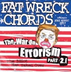 The War on Errorism Part 2.1: The Idiot Has Taken Over