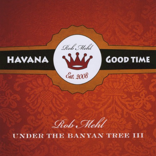 Under the Banyan Tree III: Havana Good Time
