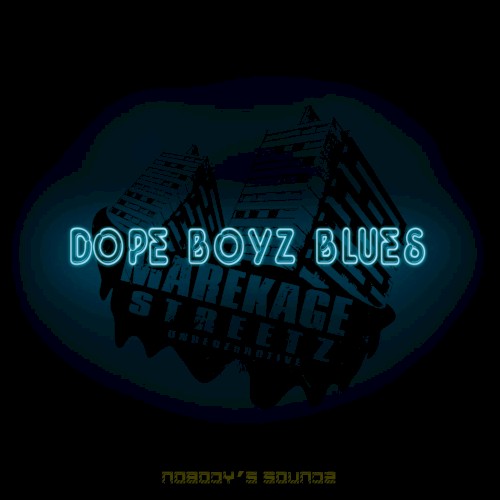 Dope Boyz Blues