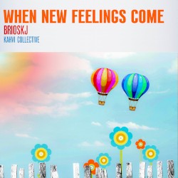When New Feelings Come