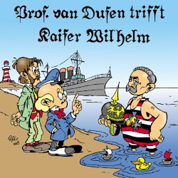 Folge 41: trifft Kaiser Wilhelm