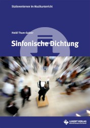 Stationenlernen im Musikunterricht: Sinfonische Dichtung