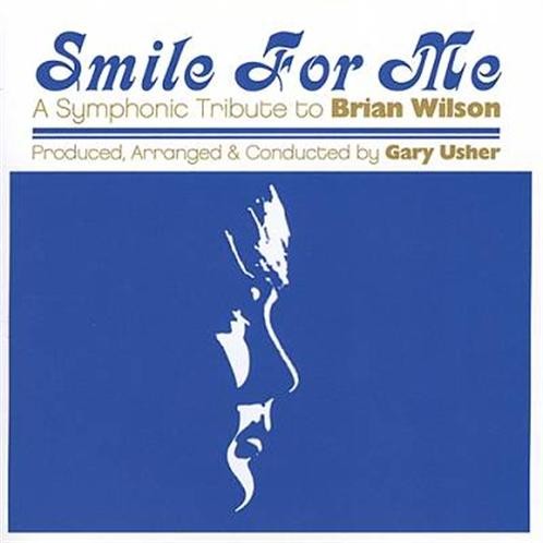 Smile for Me: A Symphonic Tribute to Brian Wilson