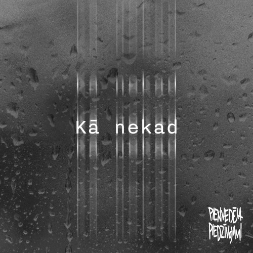 Kā nekad