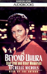 Beyond Uhura: Star Trek and Other Memories